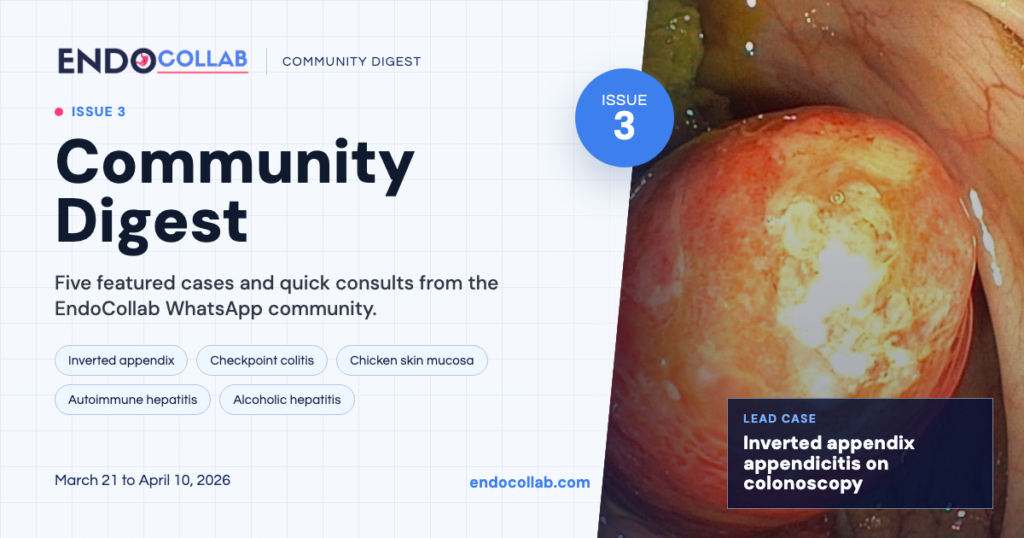 Endocollab Community Digest - Issue 3 - March 21 - April 10, 2026 2 Endocollab Community Digest - Issue 3 - March 21 - April 10, 2026