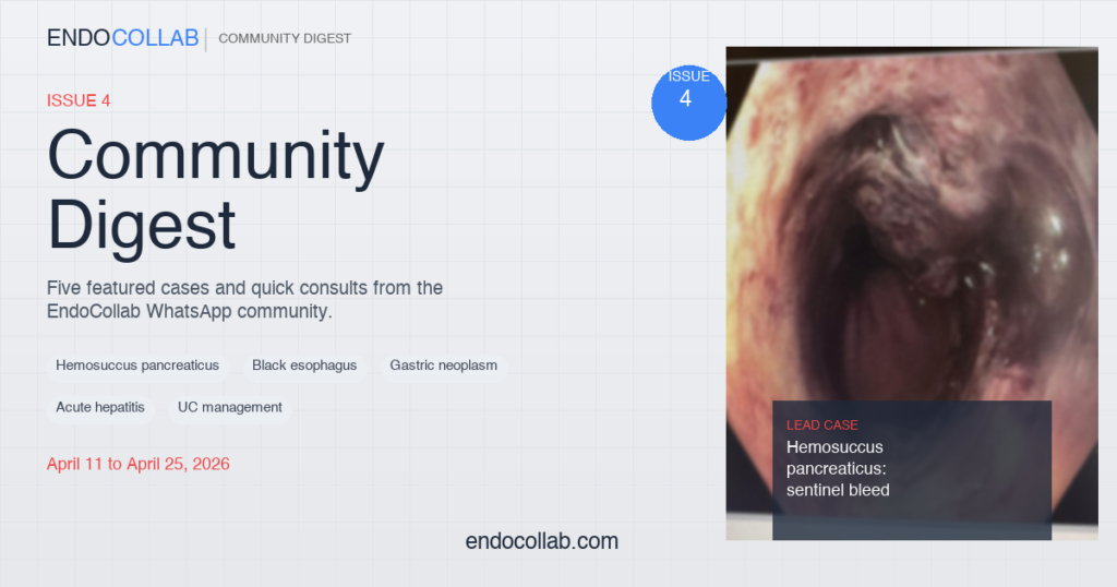EndoCollab Community Digest Issue 4: April 11 to April 25, 2026 - Hemosuccus pancreaticus, black esophagus, gastric neoplasm